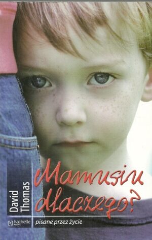 Mamusiu dlaczego?
