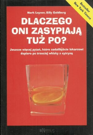 Dlaczego oni zasypiają tuż po?