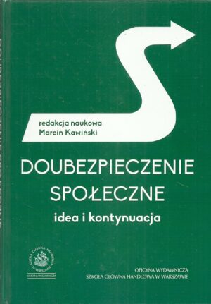 Doubezpieczenie społeczne - idea i kontynuacja