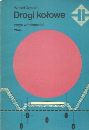 Drogi kołowe. Zarys wiadomości.
