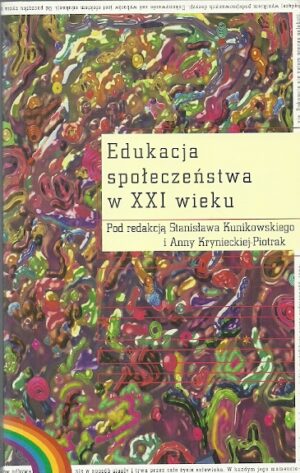 Edukacja społeczeństwa w XXI wieku