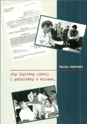 Gdy lżyliśmy ustrój i godziliśmy w sojusze... Cenzura prasowa w PRL na przykładzie katolickiego tygodnika społecznego ,,Ład''