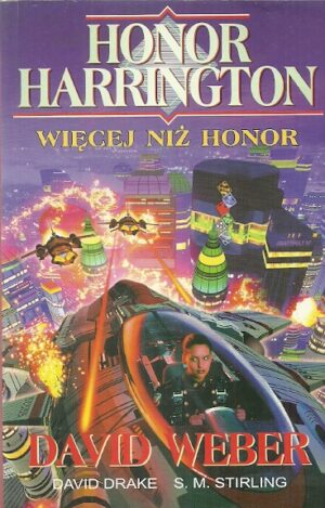 Honor Harrington. Więcej niż honor.
