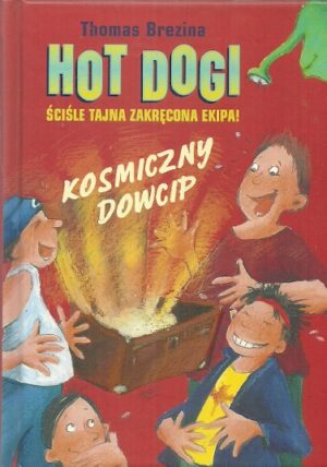 Hot dogi ściśle tajna zakręcona ekipa! (tom 7): Kosmiczny dowcip