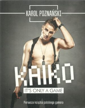 KAIKO - It's only a game