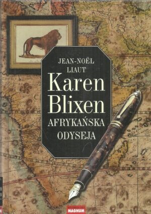 Karen Blixen Afrykańska odyseja