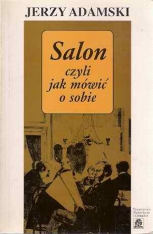Salon czyli jak mówić o sobie