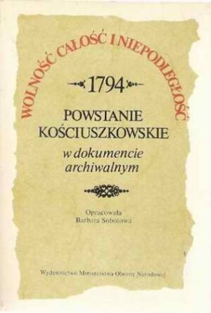 Powstanie Kościuszkowskie w dokumencie archiwalnym