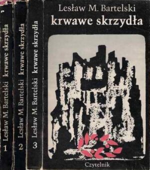 Krwawe skrzydła (trzy tomy)