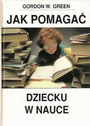 Jak pomagać dziecku w nauce