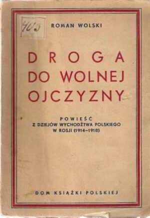 Droga do wolnej ojczyzny