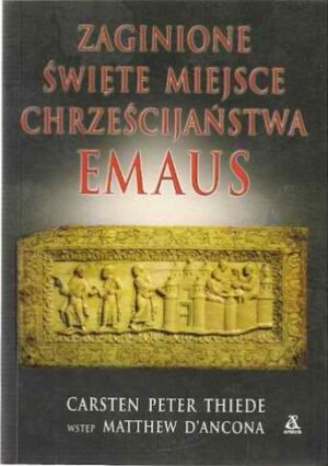 Zaginione święte miejsce chrześcijaństwa - Emaus