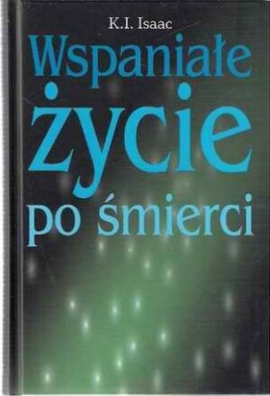 Wspaniałe życie po śmierci