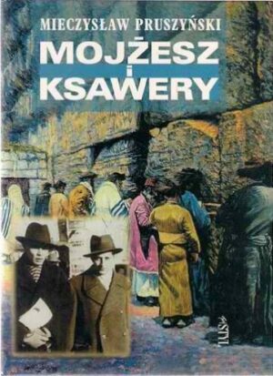 Mojżesz i Ksawery