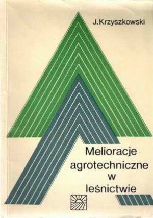Melioracje agrotechniczne w leśnictwie