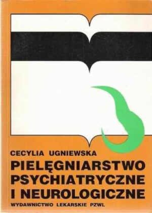 Pielęgniarstwo psychiatryczne i neurlogiczne