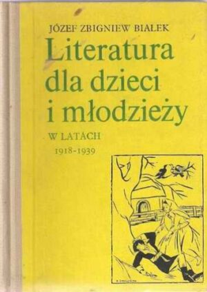 Literatura dla dzieci i młodzieży w latach 1918-1939