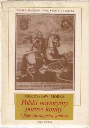 Polski nowozytny portret konny i jego europejska geneza