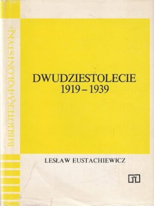 Biblioteka Polonistyki - Dwudziestolecie 1919-1939