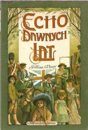 Echo dawnych lat