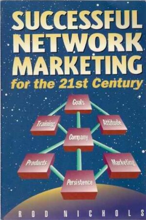 Successful network marketing for the 21st Century