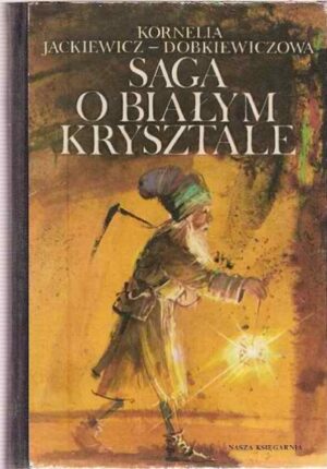 Saga o białym krysztale