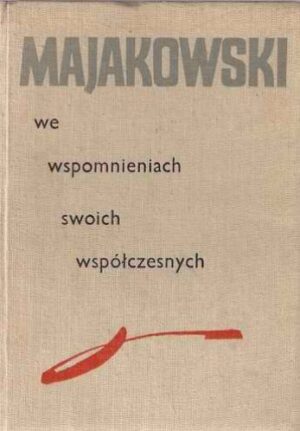 Majakowski we wspomnieniach swoich współczesnych