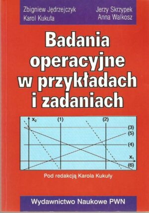 Badania operacja w przykładach i zadaniach