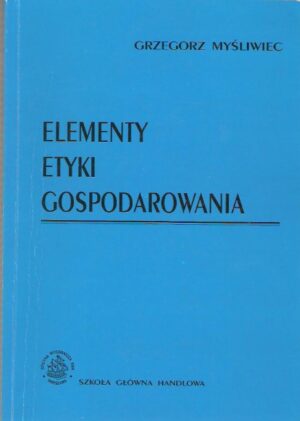 Elementy Etyki Gospodarowania