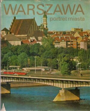 Warszawa. Portret miasta.