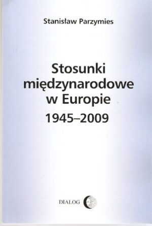 Stosunki międzynarodowe w Europie 1945-2009