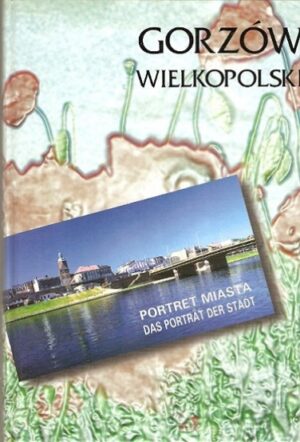 Gorzów Wielkopolski - portret miasta