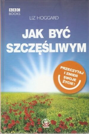 Jak być szczęślwym