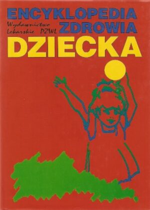 Encyklopedia zdrowia dziecka