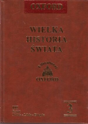 Oxford - Wielka Historia Świata - 3 - Egipt, Nubia-Libia-Etiopia