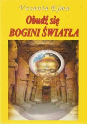 Obudź się Bogini Światła