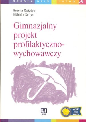 Gimnazjalny pojekt profilaktyczno-wychowawczy