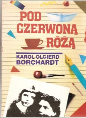 Pod czerwoną różą