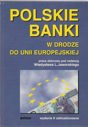 Polskie Banki w drodze do Unii Europejskiej