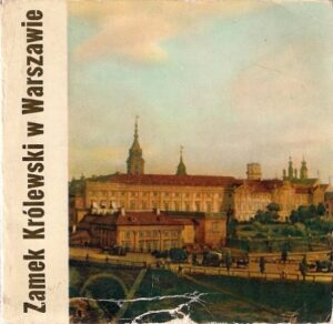 Zamek Królewski w Warszawie.