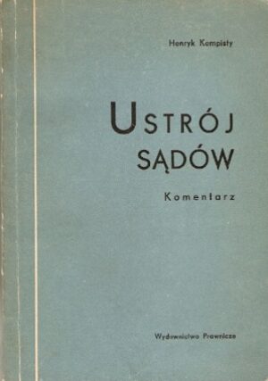 Ustrój sądów - komentarz