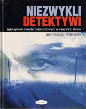 Niezwykli detektywi - wykorzystanie zdolności nadprzyrodzonych w wykrywaniu zbrodni