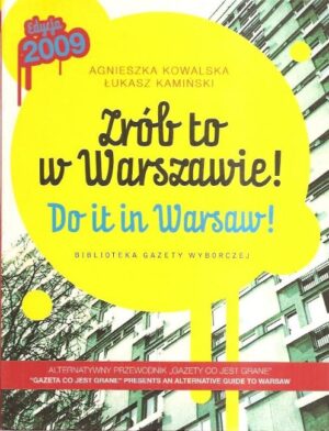 Zrób to w Warszawie! Do it in Warsaw