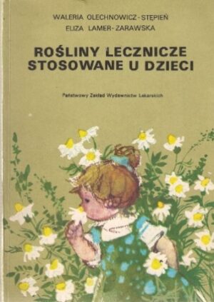 Rośliny lecznicze stosowane u dzieci