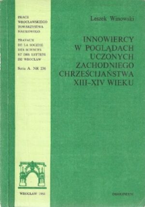 Innowiercy w poglądach uczonych zachodniego chrześciaństwa XIII-XIV wieku