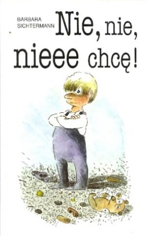 Nie, nie, nieee chcę