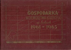 Gospodarka województwa łódzkiego w latach 1961-1965