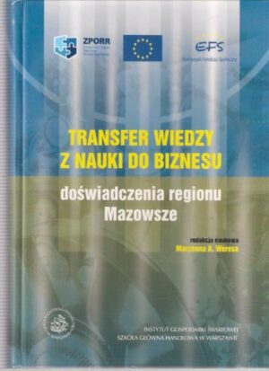 Transfer wiedzy z nauki do biznesu - doświadczenia regionu mazowsze