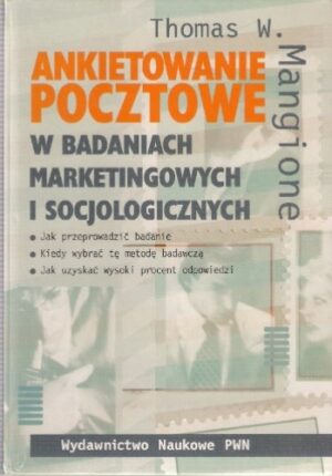 Ankietowanie pocztowe w badaniach marketingowych i socjologicznych