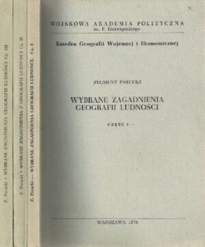 Wybrane zagadnienia geografii ludności (trzy części)